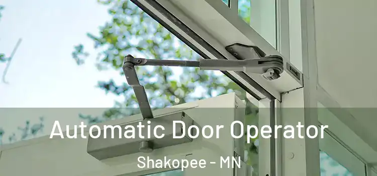 Automatic Door Operator Shakopee - MN
