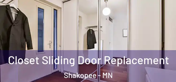 Closet Sliding Door Replacement Shakopee - MN