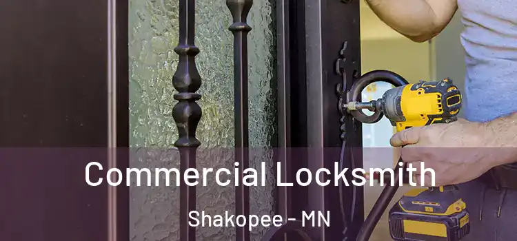 Commercial Locksmith Shakopee - MN