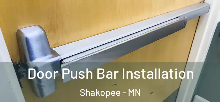 Door Push Bar Installation Shakopee - MN