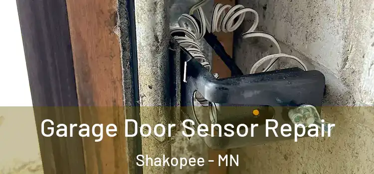 Garage Door Sensor Repair Shakopee - MN