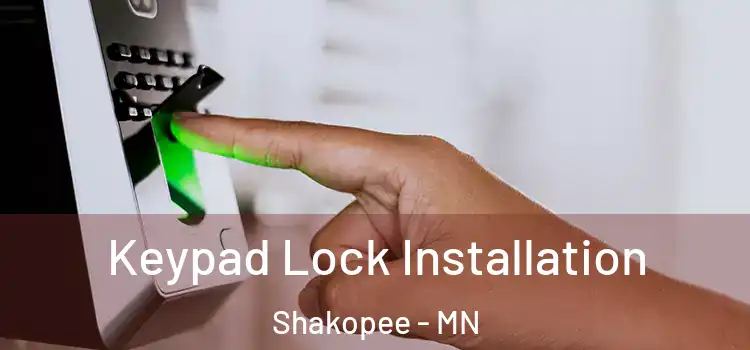 Keypad Lock Installation Shakopee - MN