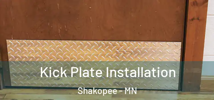 Kick Plate Installation Shakopee - MN