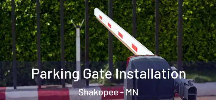 Parking Gate Installation Shakopee - MN
