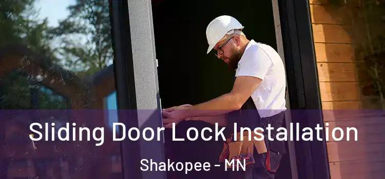Sliding Door Lock Installation Shakopee - MN